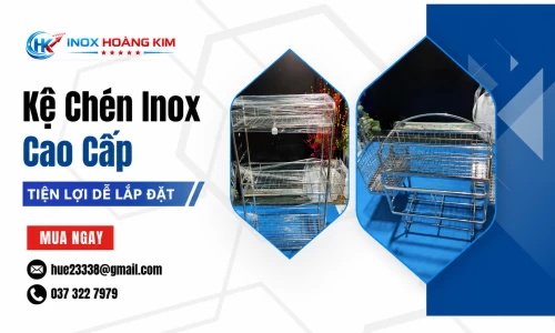 Kệ Chén Inox Cao Cấp Tiện Lợi Dễ Lắp Đặt