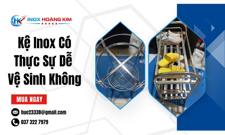 Kệ Inox Có Thực Sự Dễ Vệ Sinh Không?