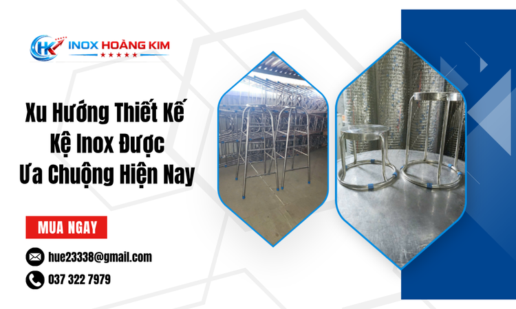 Tầm Quan Trọng Của Thiết Kế Kệ Inox Trong Kinh Doanh